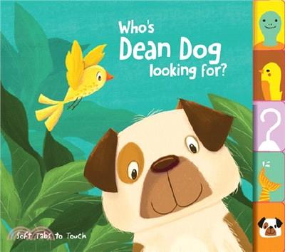 Yoyo Soft tabs to touch: Who's Dean dog looking for?