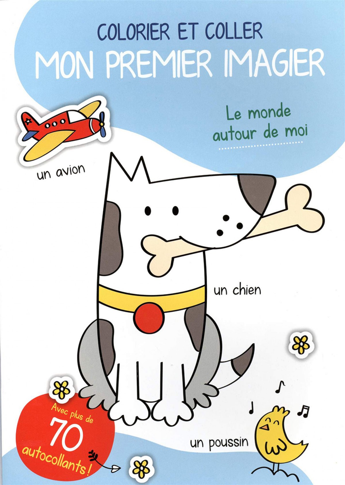 Yoyo Colorier et coller mon premier imagier: Le monde autour de moi