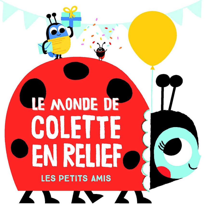 Yoyo Le monde de Colette en relief: Les petits amis