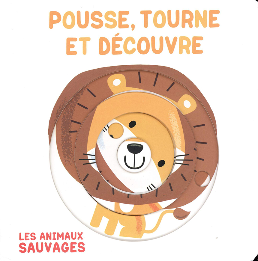 Yoyo Pousse, tourne et découvre - Les animaux sauvages